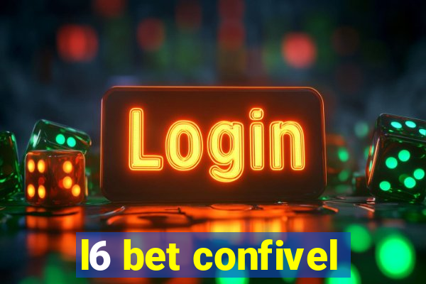 l6 bet confivel